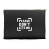 Please Don't Tag Me Accessory Pouches