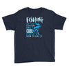 fishing isn't for everyone Youth Tee