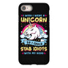 I Wish I Were A Unicorn So I Could Stab Idiots With My Head iPhone 8