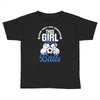 Some Girls Love Diamonds This Girl Loves Balls Toddler T-shirt