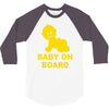 baby on board ! 3/4 Sleeve Shirt