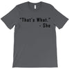 that's what she said quote T-Shirt