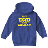Best Dad in the Galaxy Youth Hoodie