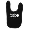 irish i were drunk Baby Bibs