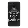 The best teachers are born in January iPhone 7 Plus Case
