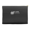 sarcasm loading please wait Accessory Pouches