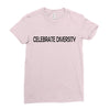 celebrate diversity Ladies Fitted T-Shirt