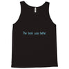 book was better the Tank Top