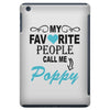 my favorite people call me poppy iPad Mini