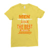 all men are created equal but only the best are born in january 1 Ladies Fitted T-Shirt