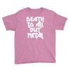 death to all Youth Tee