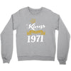 kings are born in 1971 Crewneck Sweatshirt