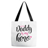 Daddy is my Hero Baby Girl Tote Bags