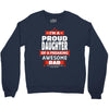 proud daughter dad Crewneck Sweatshirt