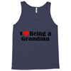 i love being a grandma Tank Top