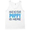 have no fear poppy is here Tank Top