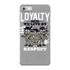 loyalty iPhone 7 Case
