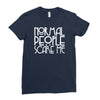 normal people scare me Ladies Fitted T-Shirt