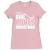 this girl loves christmas Ladies Fitted T-Shirt