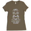 owl you need Ladies Fitted T-Shirt