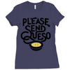 please send queso Ladies Fitted T-Shirt