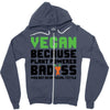 Vegan Because Plant Powered Badass Zipper Hoodie