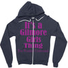 it's a gilmore girls thing Zipper Hoodie