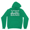 you can't scare me i have a daughter in band Hoodie
