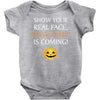 show your real face, halloween is coming Baby Bodysuit