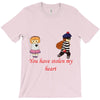 you have stolen my heart 2 T-Shirt