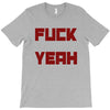 fuck yeah T-Shirt