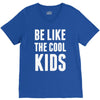 be like the cool kids V-Neck Tee