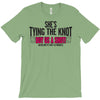 shes tying the knot buy us a shot T-Shirt