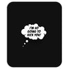 I'm So Going to Kick You Mousepad