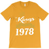 kings are born in 1978 T-Shirt