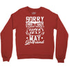 This Guy Is Taken By A Super Sexy May Girlfriend Crewneck Sweatshirt
