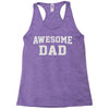awesome dad Racerback Tank