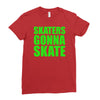 skaters gonna skate Ladies Fitted T-Shirt