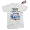 i never dreamed i would grow up to be a super cool runner but here i a Exclusive T-shirt