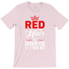 red hair the crown you never take off T-Shirt