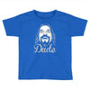the dude, Toddler T-shirt