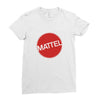 MATTELS Ladies Fitted T-Shirt