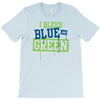 i bleed blue and green T-Shirt