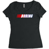 boring Women's Triblend Scoop T-shirt