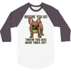 before you go 3/4 Sleeve Shirt