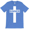 sinner christian god bible new T-Shirt