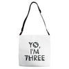 yo, i'm three Adjustable Strap Totes