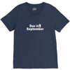 due in september V-Neck Tee