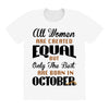 all women are created equal but only the best are born in october All Over Women's T-shirt