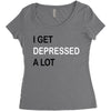 i get deppresed a lot Women's Triblend Scoop T-shirt